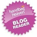Handbag Heaven Blog Reader