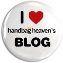 I Heart Handbag Heaven's Blog