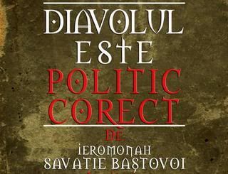 Nasul, Diavolul este politic corect, Libraria Sophia, Radu Moraru, Savatie Bastovoi